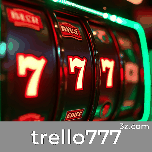 trello777 Social Casino: Descubra a Diversão de Conectar-se